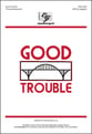 Good Trouble SATB choral sheet music cover